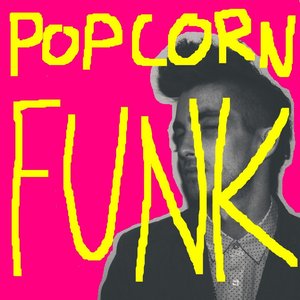 Popcorn Funk - Single
