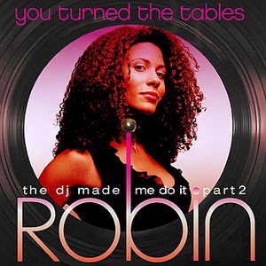 You Turned The Tables - The DJ Made Me Do It, Part 2