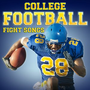 College Football Fight Songs