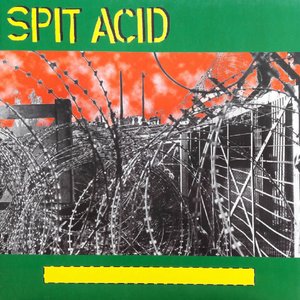 Spit Acid