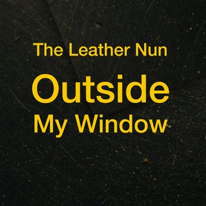 Outside my window