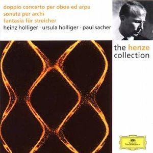 Henze: Double Concerto for Oboe, Harp and Strings; Sonata for Strings; Fantasia for Strings