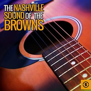 The Nashville Sound of The Browns