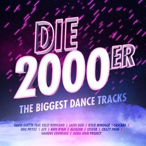 Die 2000er - The Biggest Dance Tracks