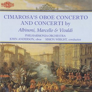 Cimarosa, Albinoni, Marcello & Vivaldi: Oboe Concertos