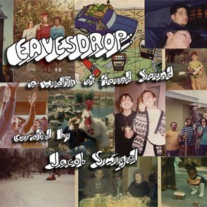 Eavesdrop: a wealth of found sound