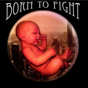 Born to Fight