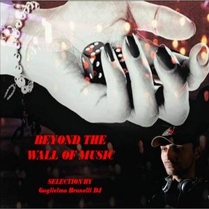 'Beyond the Wall of Music (Selection by Guglielmo Brunelli DJ)'の画像