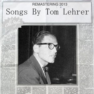 Songs By Tom Lehrer (Remastering 2013)