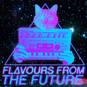 FL∆VOURS FROM THE FUTURE