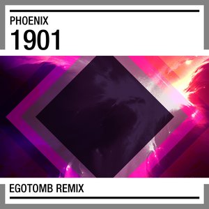Phoenix - 1901 (Egotomb Remix)