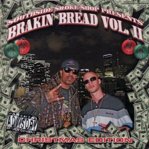 South Side Smoke Shop Presents Brakin Bread Volume II