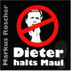 Imagen de 'Dieter halts Maul'