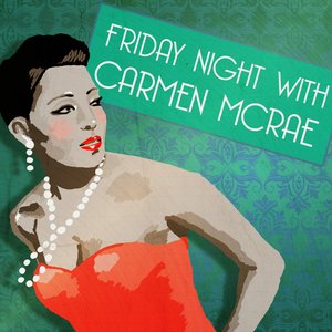 Friday Night With Carmen McRae