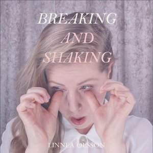 Breaking and Shaking