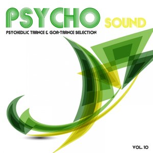 Psycho Sound, Vol. 10 (Psychedelic Trance and Goa Trance Selection)