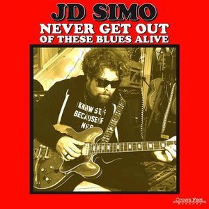 Never Get Out of These Blues Alive