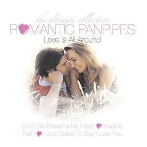 Romantic Panpipes Love Is All Around