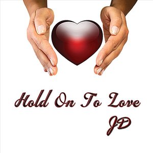 Hold On to Love