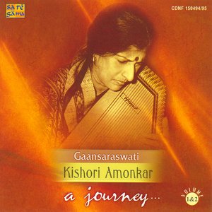 A Journey Gaansaraswati- Kishori Amonkar Vol 1