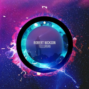 Robert Nickson - Tellurian - Zortam Music