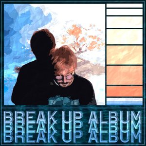 Break Up Album - EP