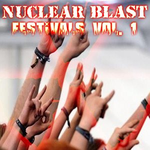 Nuclear Blast Festivals Vol. 1