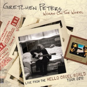 Woman On The Wheel - Live From the Hello Cruel World Tour 2012