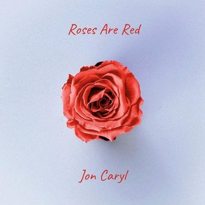 Roses Are Red - Single