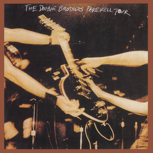 The Doobie Brothers - The Dooblie Brothers Farewell Tour CD5 - Zortam Music