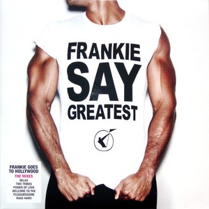 Frankie Say Greatest (The Mixes)