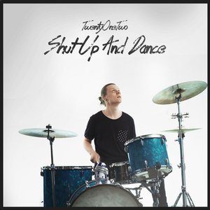 Shut Up and Dance - Single