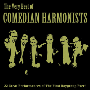 Comedian Harmonists - The Very Best Of Comedian Harmonists - Zortam Music