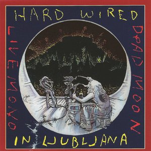 Hard Wired in Ljubljana Live