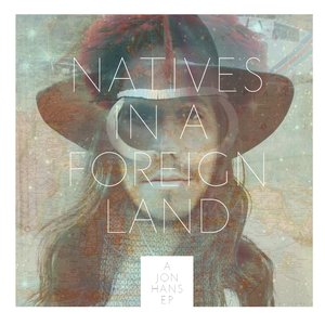Image for 'Natives In A Foreign Land'