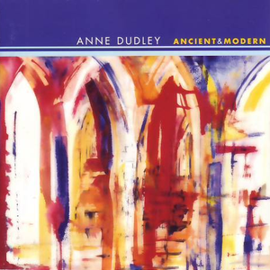 Anne Dudley - Ancient And Modern - Zortam Music