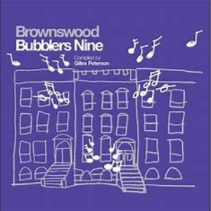 Gilles Peterson presents: Brownswood Bubblers Nine