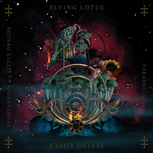 Flying Lotus - Spontaneous / Takashi - Zortam Music
