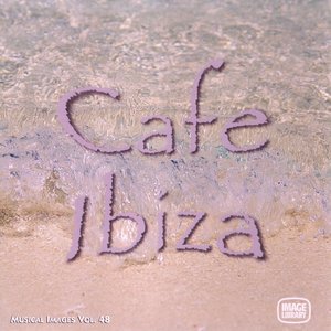 Cafe Ibiza: Musical Images, Vol. 48