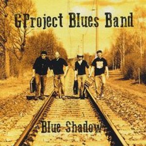 “GProject Blues Band - BLUE SHADOW”的封面
