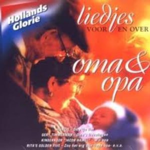 Hollands Glorie - Liedjes Voor En Over Oma & Opa