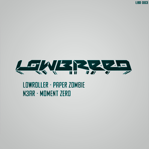 Lowroller - Paper Zombie / Moment Zero - Zortam Music