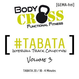 Workout- Intervall Trainingsmusik Vol. 3 - Functional & Cross Training Tracks + Relax Bonus, Gema-Frei