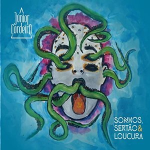 Sonhos, Sertão & Loucura