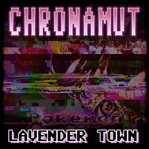 Image for 'Lavender Town Theme (From "Pokemon") [Corrosion Mix]'