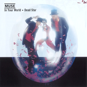 Muse - In Your World  Dead Star - Zortam Music