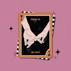 Things We Never Did