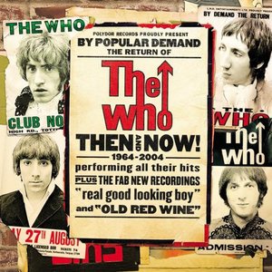 The Who - Then and Now (1964-2004)