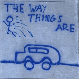 The Way Things Are