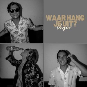 Waar Hang Je Uit?